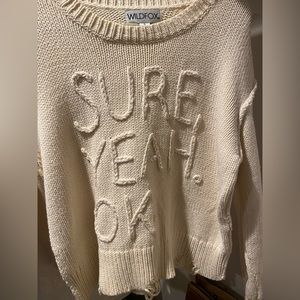 “Sure Yeah Ok” Wildfox Sweater